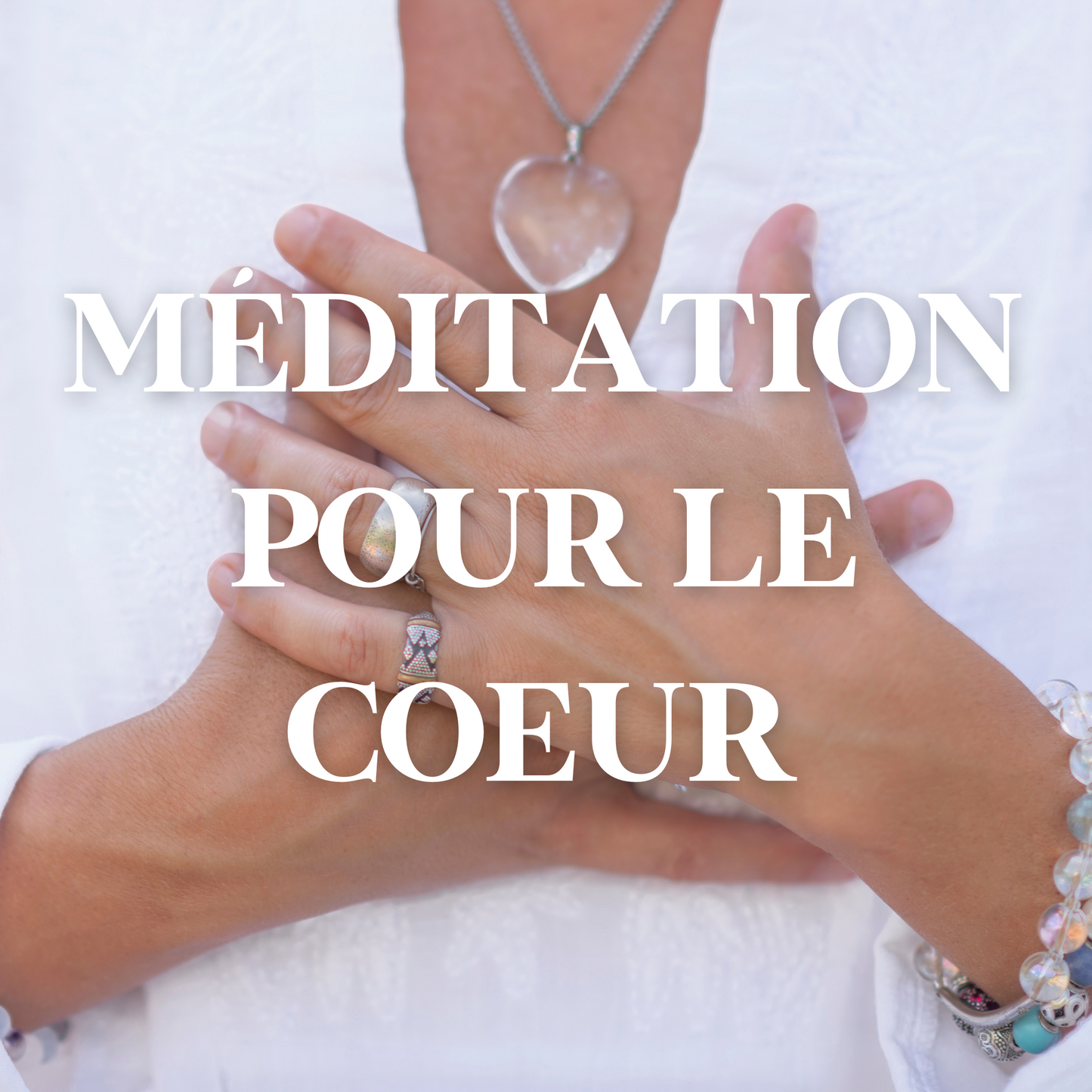 Méditation pour le Coeur