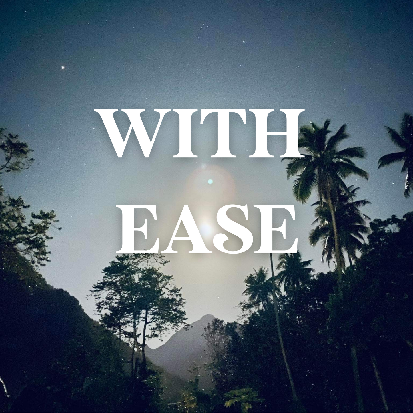 With Ease